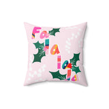 Fa La La La La Christmas Throw Pillow