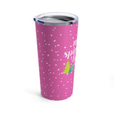 Making Spirits Bright Pink Christmas Stainless Steel 20oz Tumbler