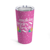 Making Spirits Bright Pink Christmas Stainless Steel 20oz Tumbler